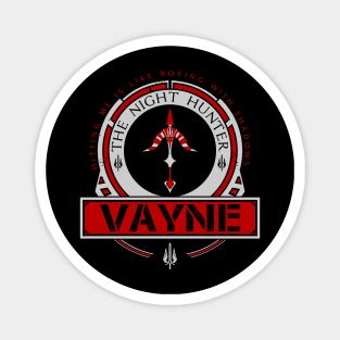 VAYNE - LIMITED EDITION Magnet